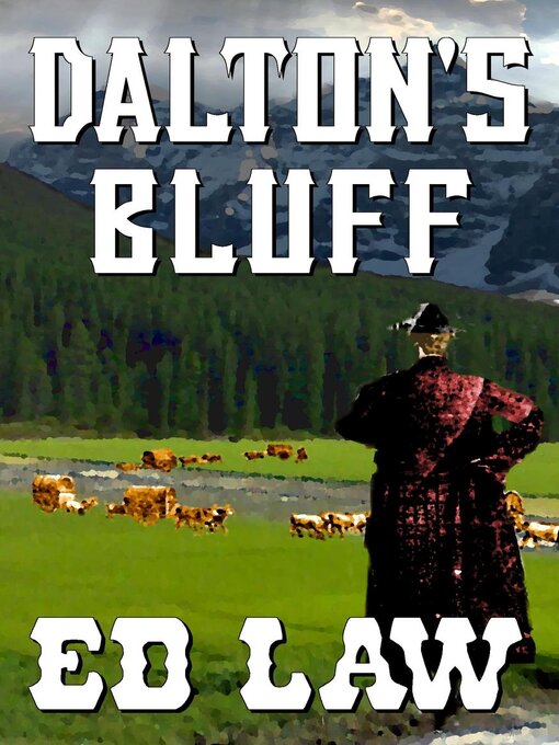 Title details for Dalton's Bluff by Ed Law - Available